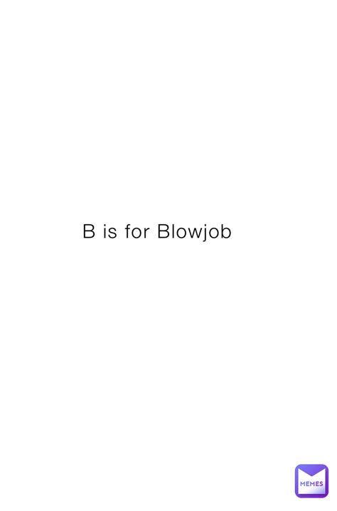 bisforblowjob|B Is For Blowjob